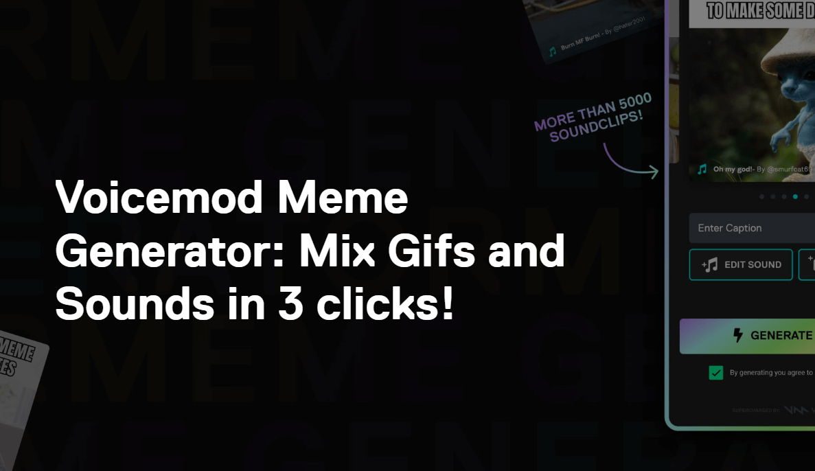 Voicemod Meme Generator: Mix GIFs and Sounds in 3 clicks!